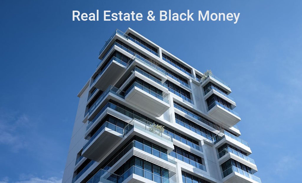 real estate black money