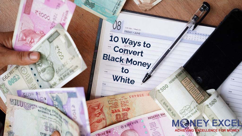 10 ways to convert black money to white