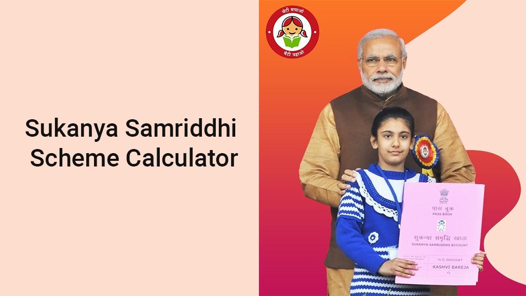 Sukanya Samriddhi Scheme Calculator Download