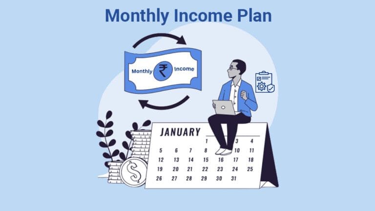 MIP – Monthly Income Plans for regular monthly income