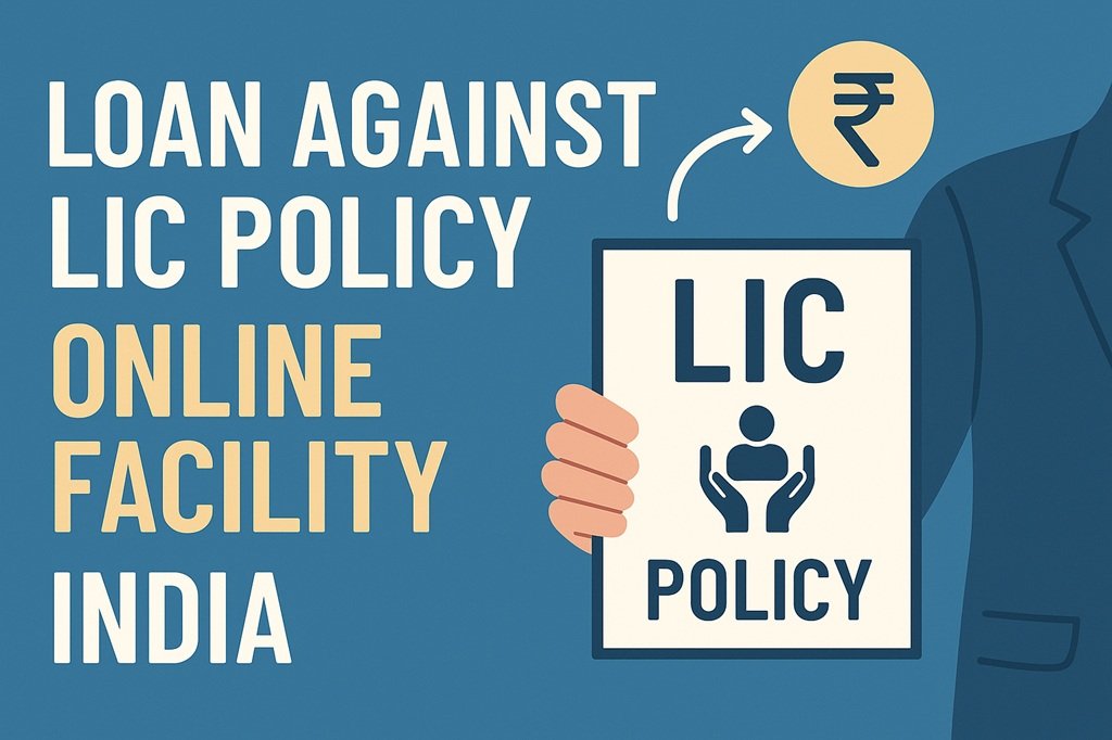 Loan against LIC Policy