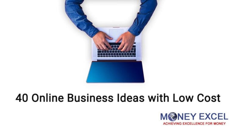 40 Online Business Ideas with low cost