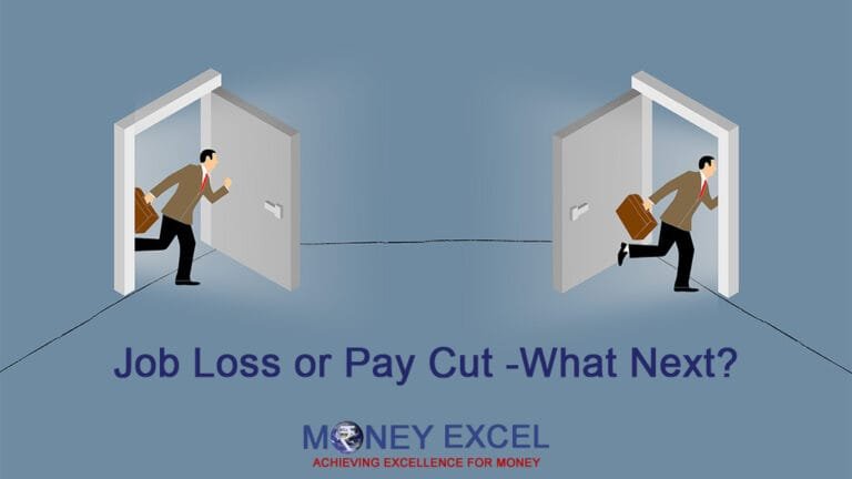 Job Loss or Pay Cut – How to Protect & Manage your Finance?