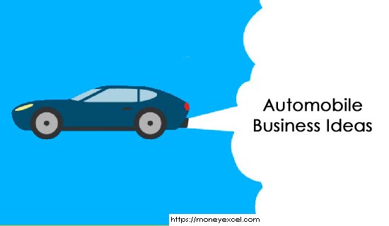 Automobile Business Ideas