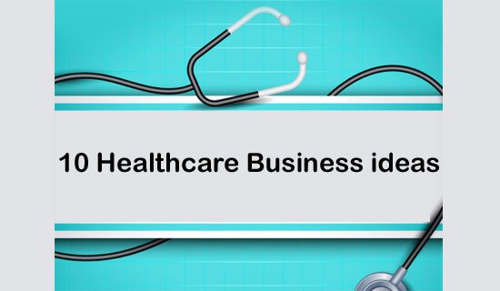 healthcare business ideas