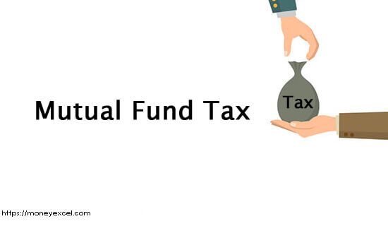 Mutual Fund Tax - How To Calculate Tax On The Mutual Funds?