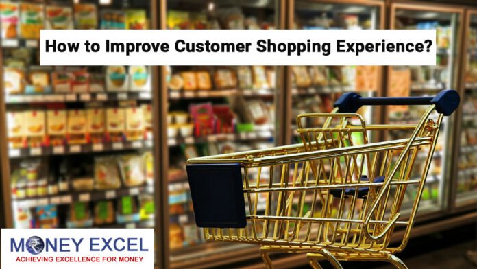 improve customer shopping experience