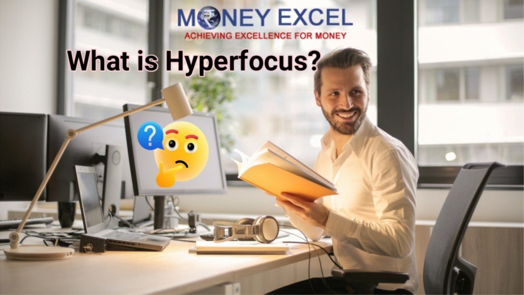 What is Hyperfocus?