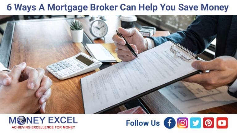 6 Ways A Mortgage Broker Can Help You Save Money