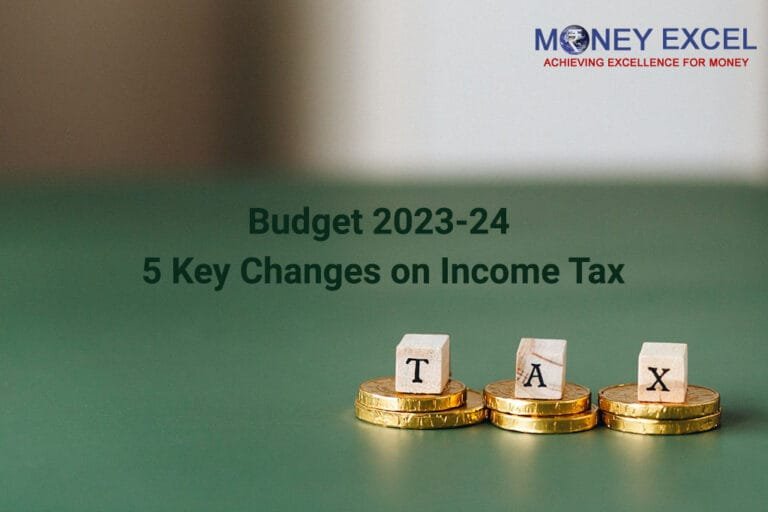 Budget 2023-24 – 5 Key Changes on Income Tax