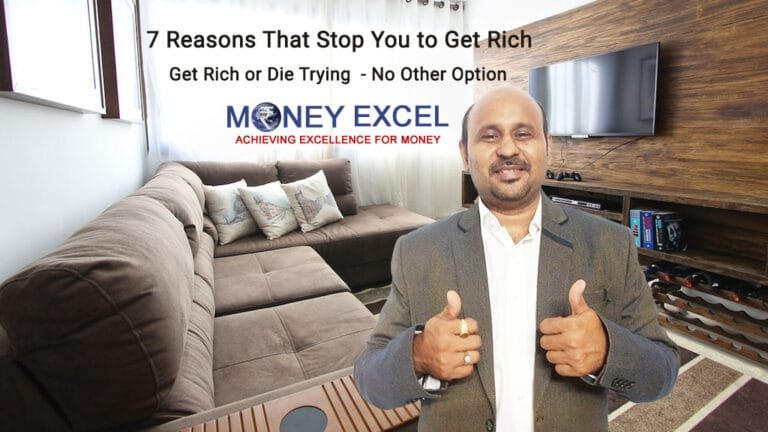 7 Reasons That Stop You to Get Rich