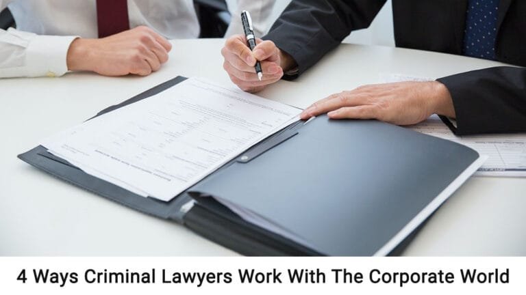 4 Ways Criminal Lawyers Work With The Corporate World