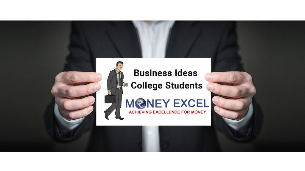 Top 5 Business Ideas For College Students   Business Ideas College Students Moneyexcel 