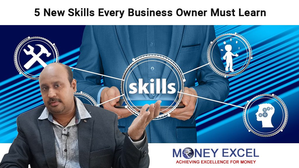 5 New Skills Every Business Owner Must Learn