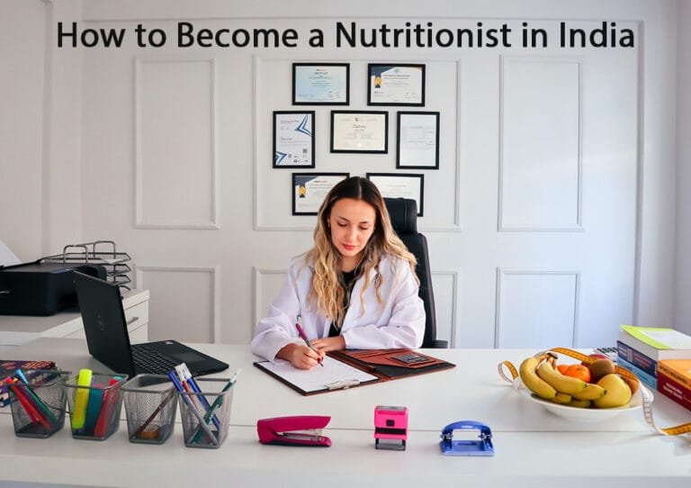 How to Become a Nutritionist in India How to Become a Nutritionist in India
