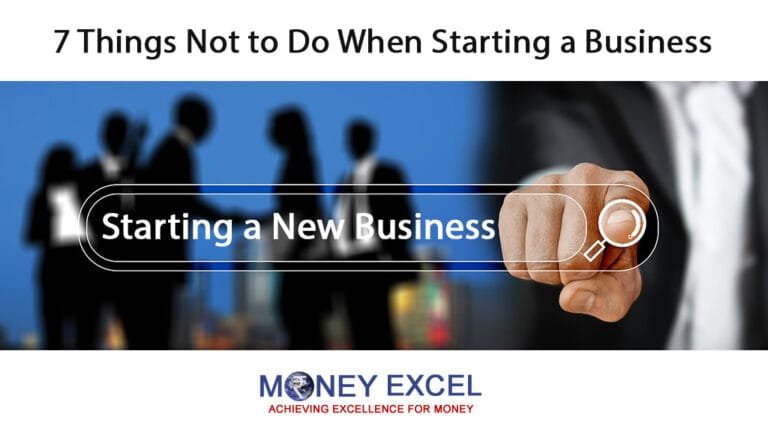 Top 7 Don’t of Starting a New Business: New Entrepreneurs Beware