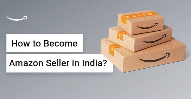 How to Register as an Amazon Seller in India?