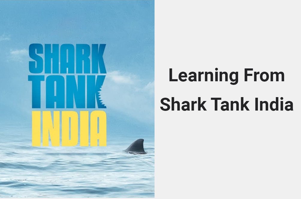 Shark Tank India - Lessons Every Business Should Learn