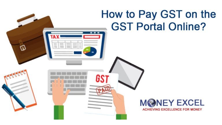 GST Payment – How to Pay GST on the GST Portal Online?