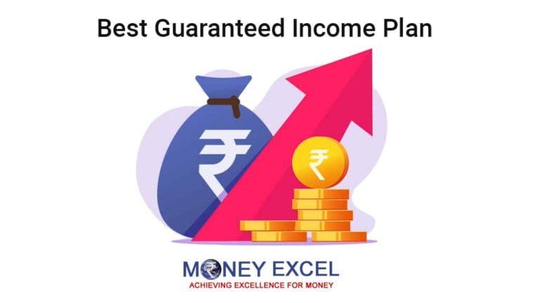How to Choose the Best Guaranteed Income Plan in India
